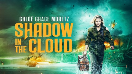 SHADOW IN THE CLOUD Film