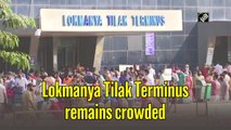 Mumbai's Lokmanya Tilak Terminus remains crowded