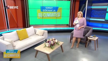 Sonay Gökhan’la Bu Cumartesi 17 Nisan 2021