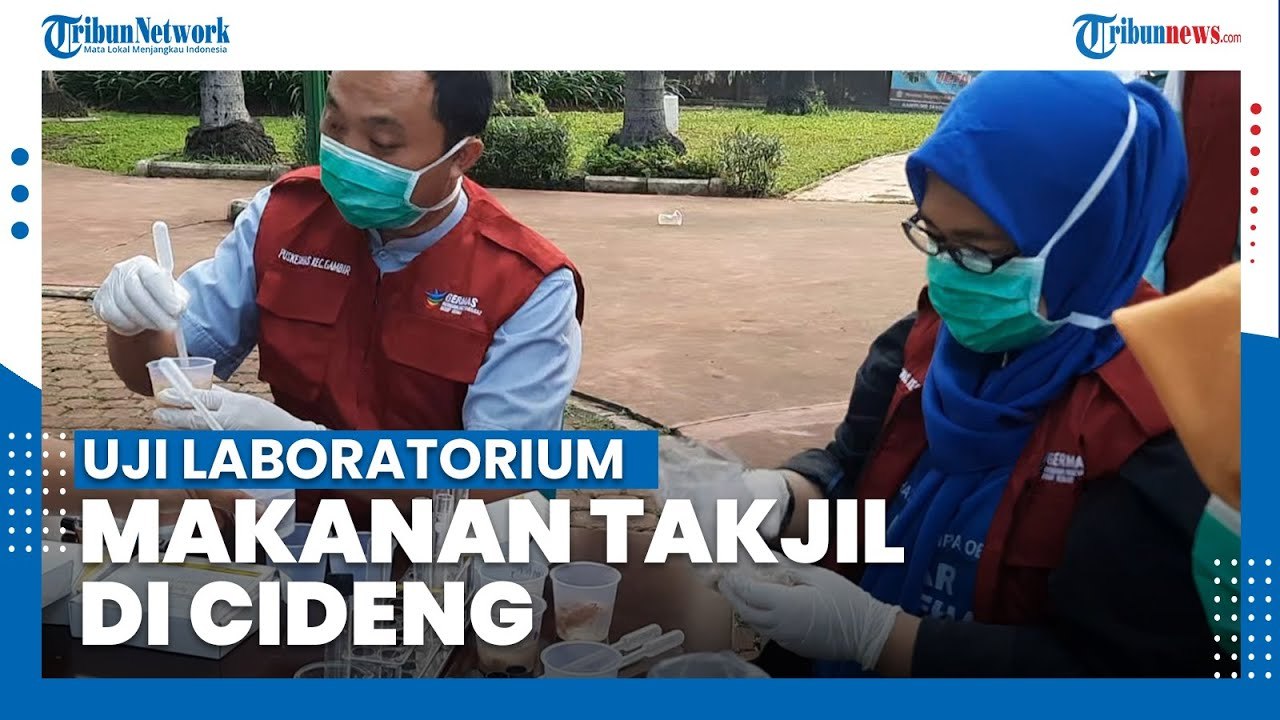 Uji Laboratorium Kandungan Makanan Takjil di Wilayah Cideng Jakarta Pusat