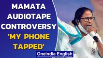 Audiotape controversy: Mamata says her phone was tapped | Oneindia News