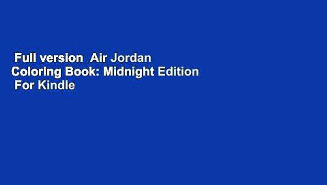 Full version Air Jordan Coloring Book Midnight Edition For Kindle