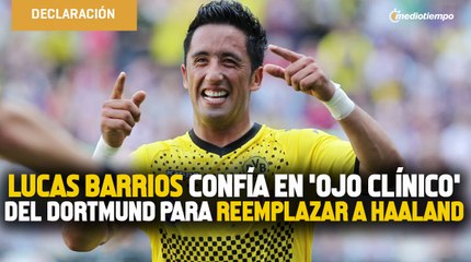 Lucas Barrios confía en 'ojo clínico' del Dortmund para reemplazar a Haaland