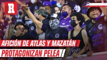 Aficionados de Mazatlán FC y Atlas protagonizaron actos de violencia en el Estadio Kraken