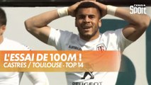 Castres / Toulouse : L'essai toulousain de 100m conclu par Lebel !