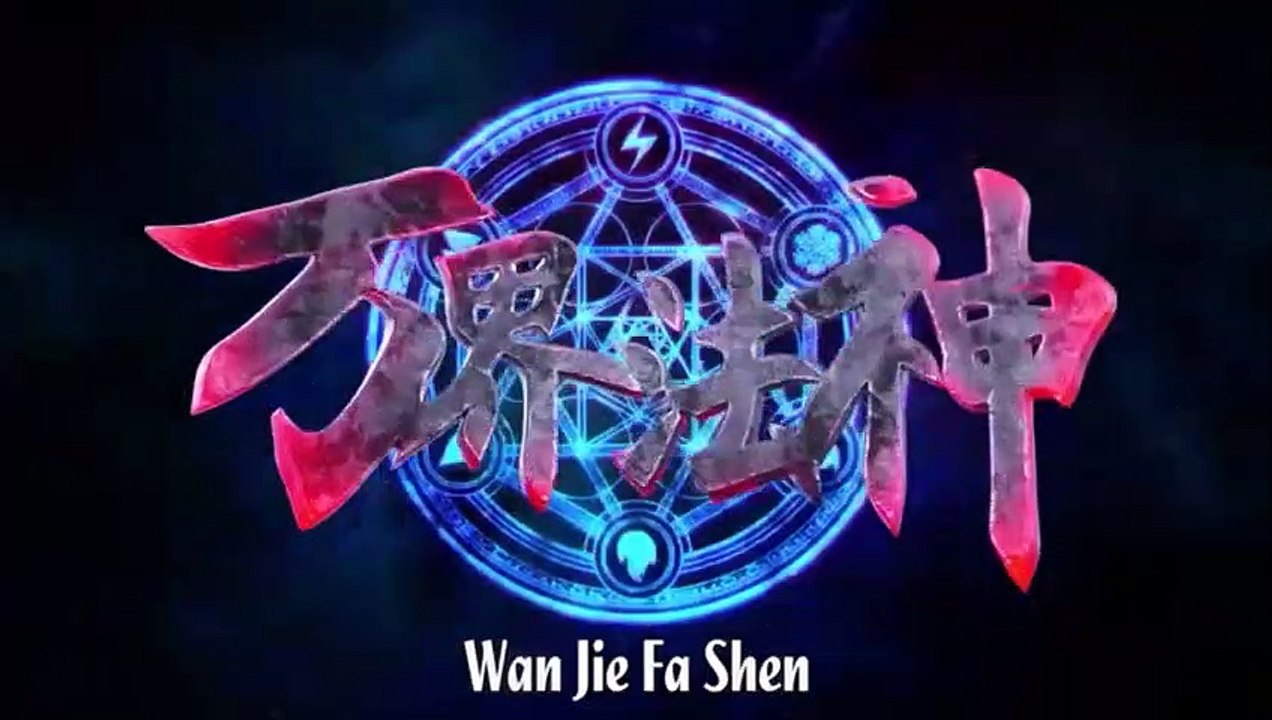 Wan Jie Fa Shen - God Of Desolation Episode 1 to 4 Eng SUB