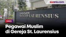 Cerita Pegawai Muslim di Gereja Santo Laurensius Tangsel: Indahnya Toleransi