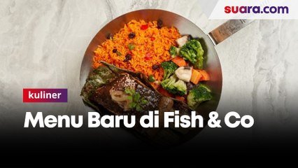 Baru di Fish & Co. Menu Ikan Pari Jadi Pilihan Bulan Ramadhan