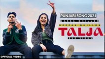 Talja (Official Video) Jassa Dhillon | Deepak Dhillon | Gur Sidhu | New Punjabi Song 2021| Above All | Dilsen Kumar