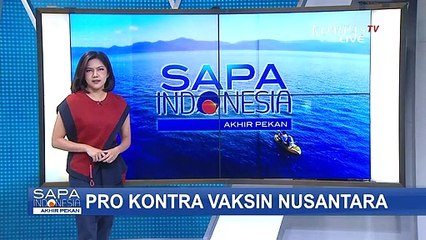 Download Video: Uji Klinis Jadi Masalah, Vaksin Nusantara Tuai Pro dan Kontra