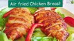 How To Make Moist Air Fryer Chicken Breast Recipe// Air Fried Chicken Breast Recipe #Airfryerrecipes