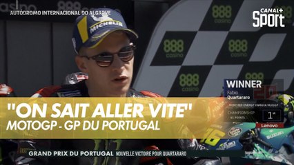 Quartararo : "On sait comment faire pour aller vite"