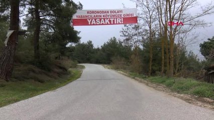 ÇANAKKALE KÖYE YABANCI GİRİŞİ YASAKLANDI, VAKA SIFIRLANDI