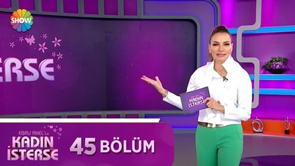 Ebru Akel'le Kadın İsterse 45.Bölüm | 16 Nisan 2021