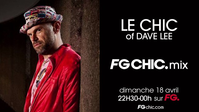 LE CHIC OF DAVE LEE | FG CHIC | LIVE DJ MIX | RADIO FG