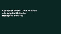 About For Books  Data Analysis - An Applied Guide for Managers  For Free