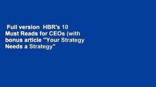 Full version  HBR's 10 Must Reads for CEOs (with bonus article 