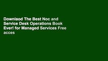 Downlaod The Best Noc and Service Desk Operations Book Ever! for Managed Services Free acces