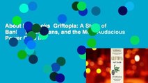 About For Books  Griftopia: A Story of Bankers, Politicians, and the Most Audacious Power Grab in