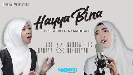 Hayya Bina, lestarikan Ramadhan - Official Music Video for Ramadhan 2021