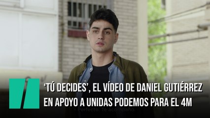 'Tú decides' - Spot de Podemos para el 4-M, por Daniel Guzmán