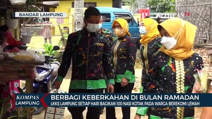 Download Video: LKKS Lampung Bagikan 100 Nasi Kotak Untuk Berbuka Puasa