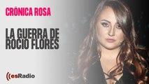 Crónica Rosa: La guerra de Rocío Flores