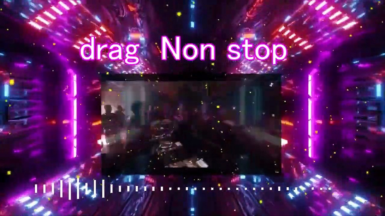 drag 02 Nonstop BGM ♫ ARUYO  prototype