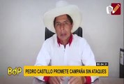 Pedro Castillo promete campaña sin ataques: 