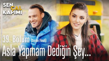 Yeni madde Asla yapmam dediğin şey... - Sen Çal Kapımı 39. Bölüm (Sezon Finali)