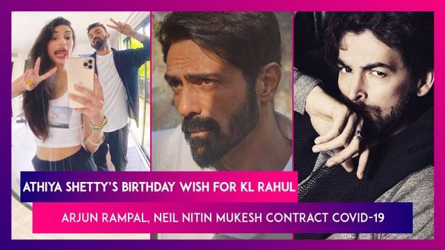Athiya Shetty’s Birthday Wish For KL Rahul; Arjun Rampal, Neil Nitin Mukesh & Family Test Positive For COVID-19