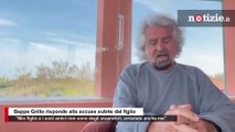 Beppe Grillo risponde alle accuse sul figlio: 