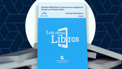 Los Otros Libros - Tercera temporada  - Claudia Bidabehere - Ingeniería química en planta piloto