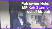 Disgruntled pub landlord kicks Labour Leader Keir Starmer out of his pub