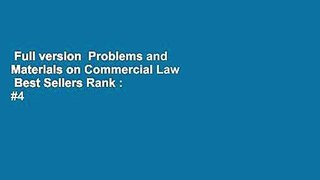 Full version  Problems and Materials on Commercial Law  Best Sellers Rank : #4
