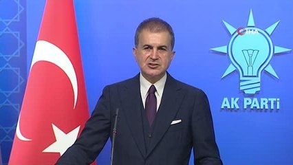 Ömer Çelik : ( Sarıklı Amiral soruşturması) "TSK'nın kendi disiplin yönetmeliği içinde gereğini yapacağına inanıyoruz "