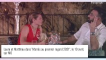 Mariés au premier regard 2021 - Laure et Matthieu : Premier gros désaccord, 