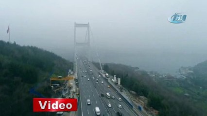 Sis altındaki FSM Köprüsü havadan görüntülendi