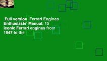 Full version  Ferrari Engines Enthusiasts' Manual: 15 iconic Ferrari engines from 1947 to the