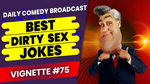 Filthiest Jokes For Adults | Filthy Jokes For Adults | Vignette #75