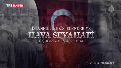İstanbul-Kudüs-İskenderiye hava seyahatinin anlatıldığı kitap yayımlandı