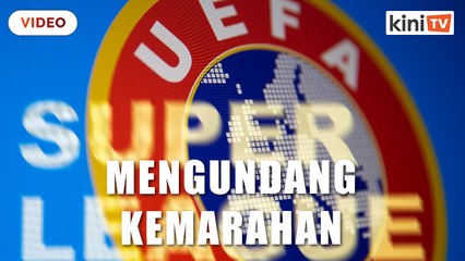 Rancangan Liga Super Eropah mengundang kemarahan