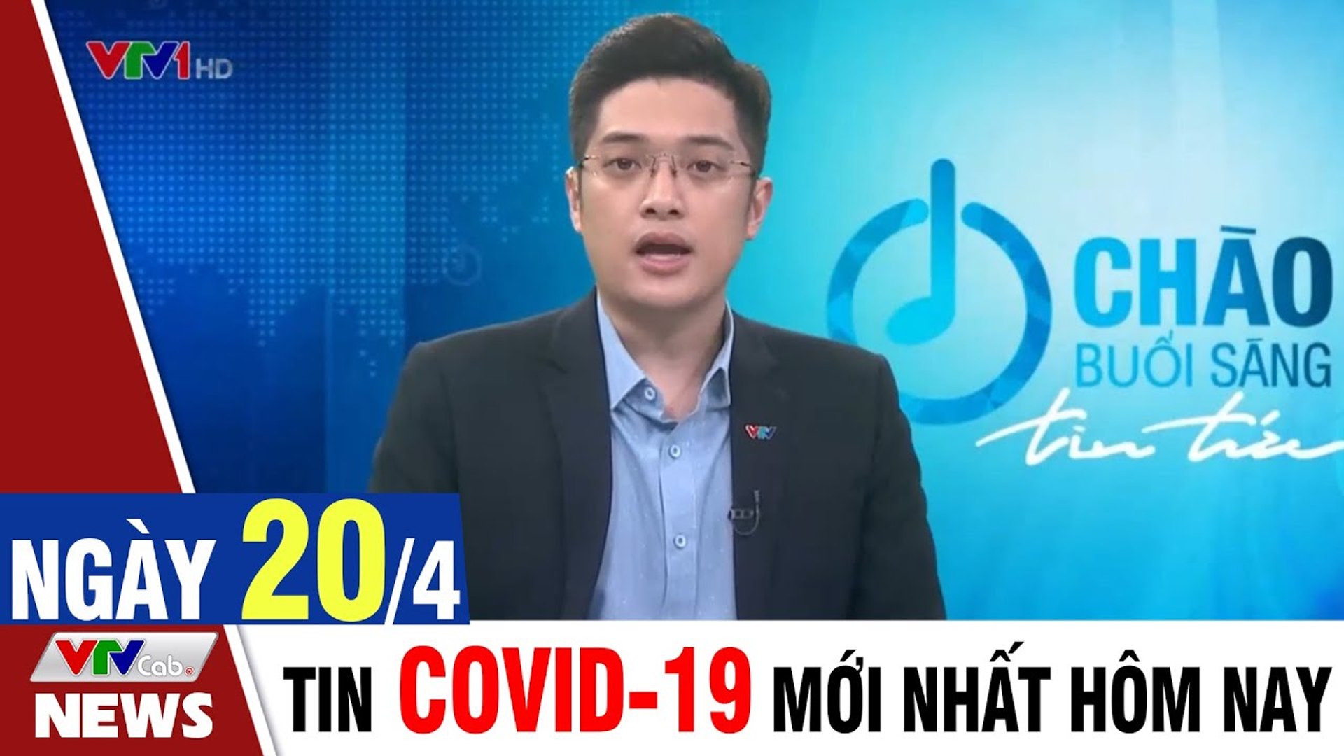 Thời sự vtv1 24h ngày hôm nay - Bản tin sáng 20/4 - Tin tức dịch Covid 19 mới nhất  Thời Sự VTV1