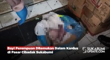 Bayi Perempuan Ditemukan Dalam Kardus di Pasar Cibadak Sukabumi