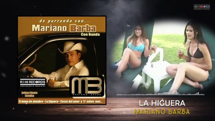 Mariano Barba - La Higuera (VideoLyrics)