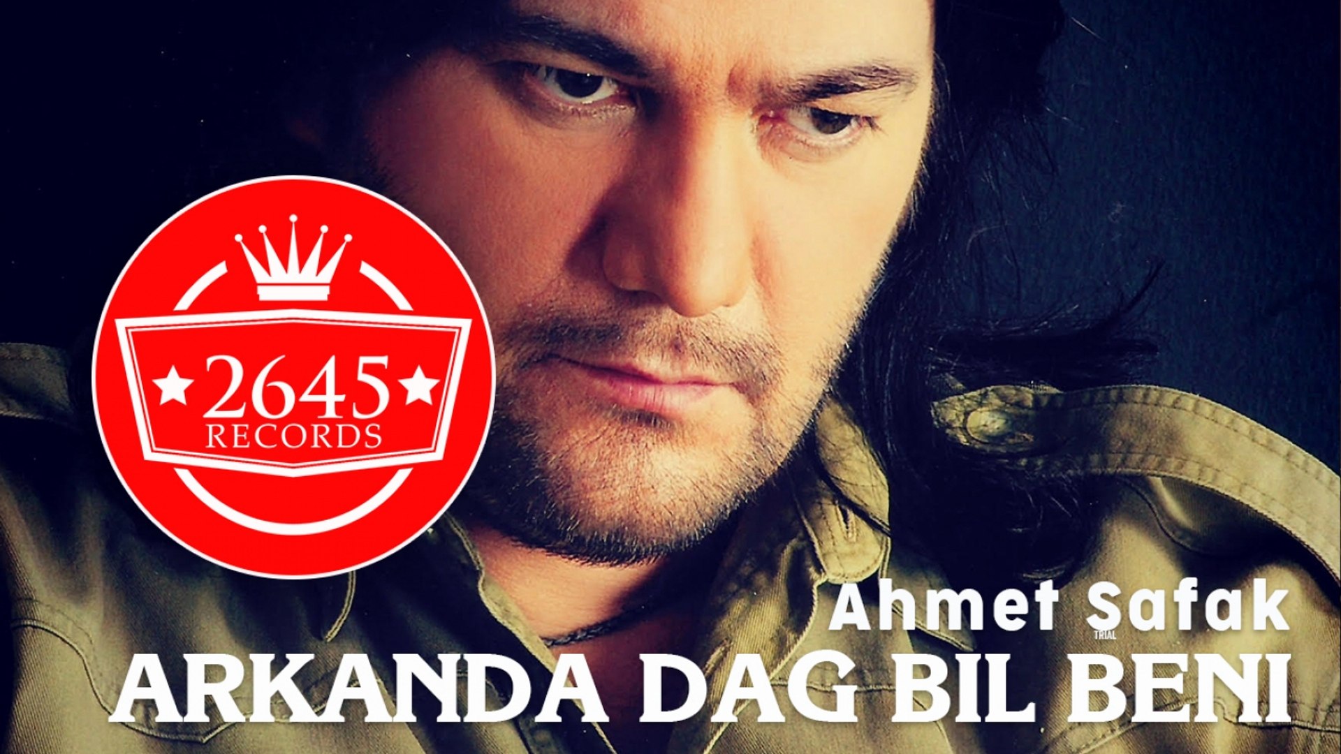 Ahmet Şafak - Arkanda Dağ Bil Beni - Dailymotion Video