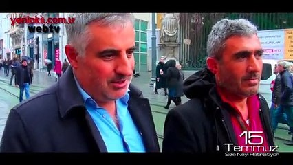 15 Temmuz'u vatandaşa sorduk