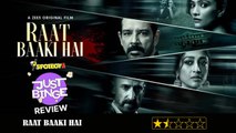 Raat Baaki Hai REVIEW | Anup Soni, Paoli Dam, Rahul Dev | Just Binge Reviews | SpotboyE