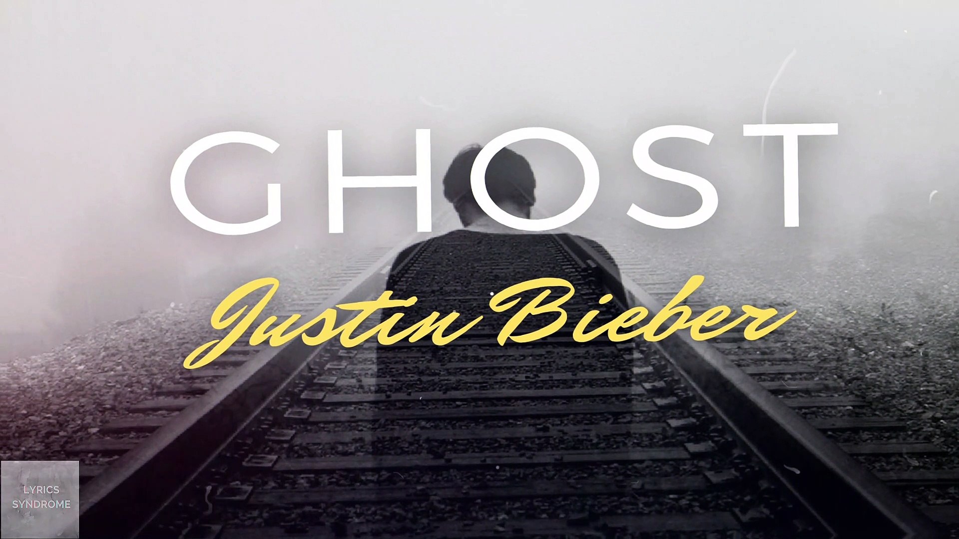 Justin Bieber - Ghost (Lyrics) 