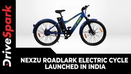 Nexzu Roadlark Electric Cycle Launched In India | Price, Range, Features & Other Details